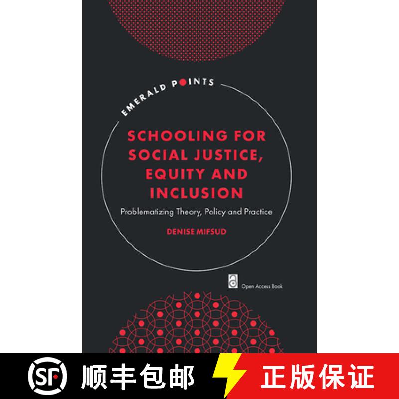 【3-4周达】Schooling for Social Justice, Equity and Inclusion: Problematizing Theory, Policy and Prac...[9781835497616]