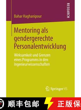 【3-4周达】Mentoring als gendergerechte Personalentwicklung : Wirksamkeit und Grenzen eines Programms... [9783658034801]