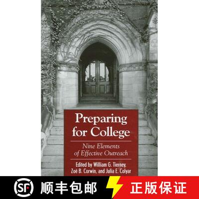 【3-4周达】Preparing for College: Nine Elements of Effective Outreach [9780791462768]
