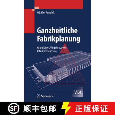 【3-4周达】Ganzheitliche Fabrikplanung: Grundlagen, Vorgehensweise, EDV-Unterstützung [9783642325502]