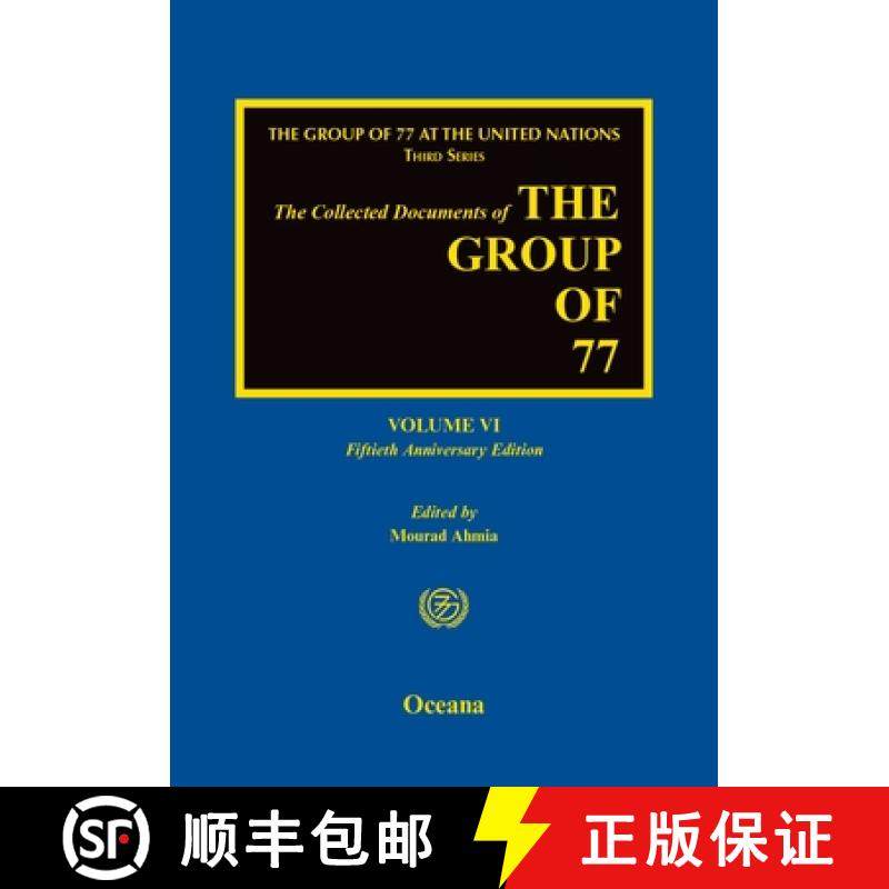 【3-4周达】The Collected Documents of the Group of 77: Volume VI: Fiftieth Anniversary Edition [9780199316878]