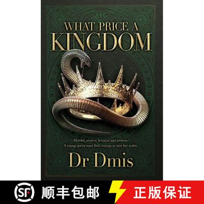 【3-4周达】What Price a Kingdom: Murder, avarice, betrayal and treason. A young queen must find coura... [9781739785222]