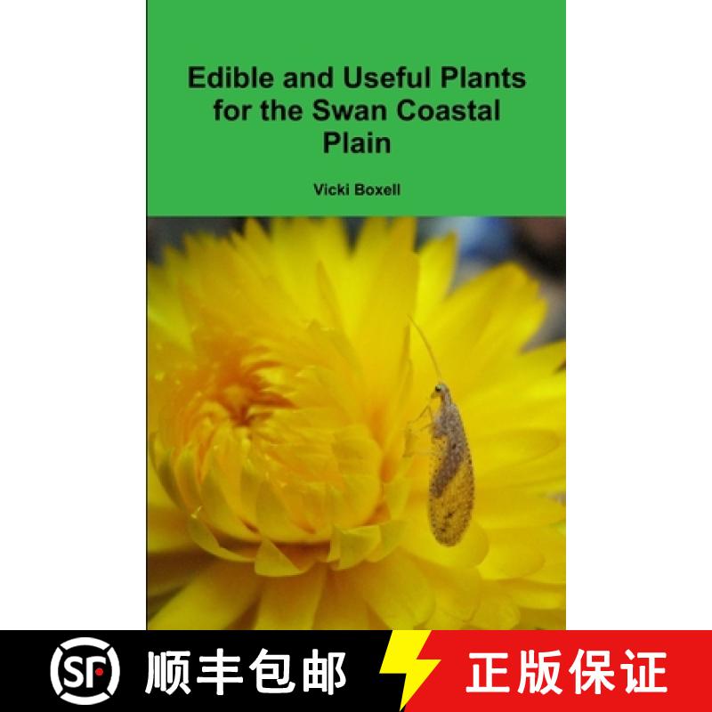 【2-3周达】Edible and Useful Plants for the Swan Coastal Plain [9781291755848]