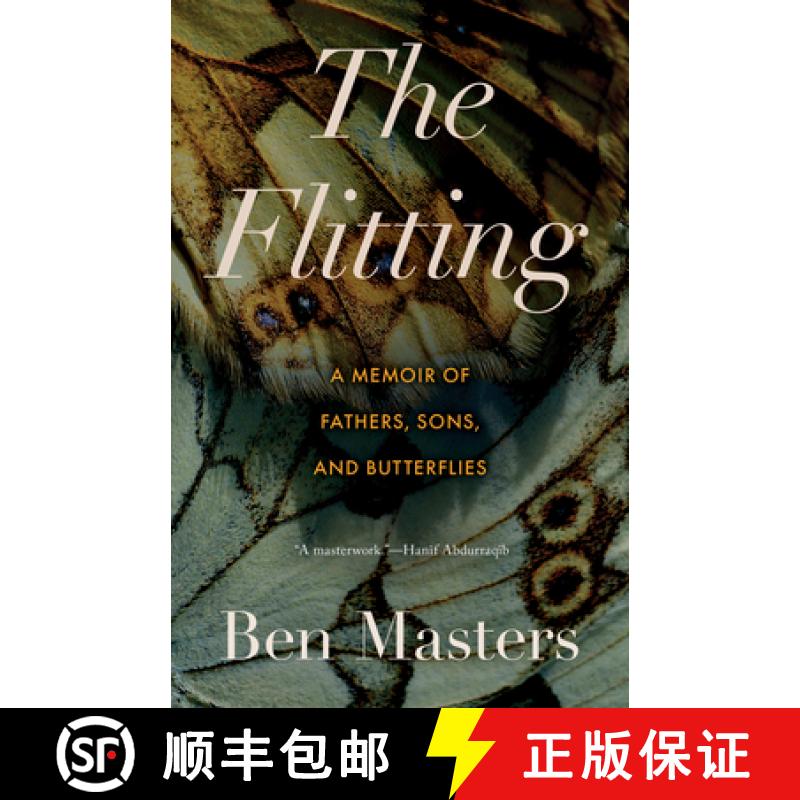 【3-4周达】The Flitting: A Memoir of Fathers, Sons, and Butterflies [9781959030812]