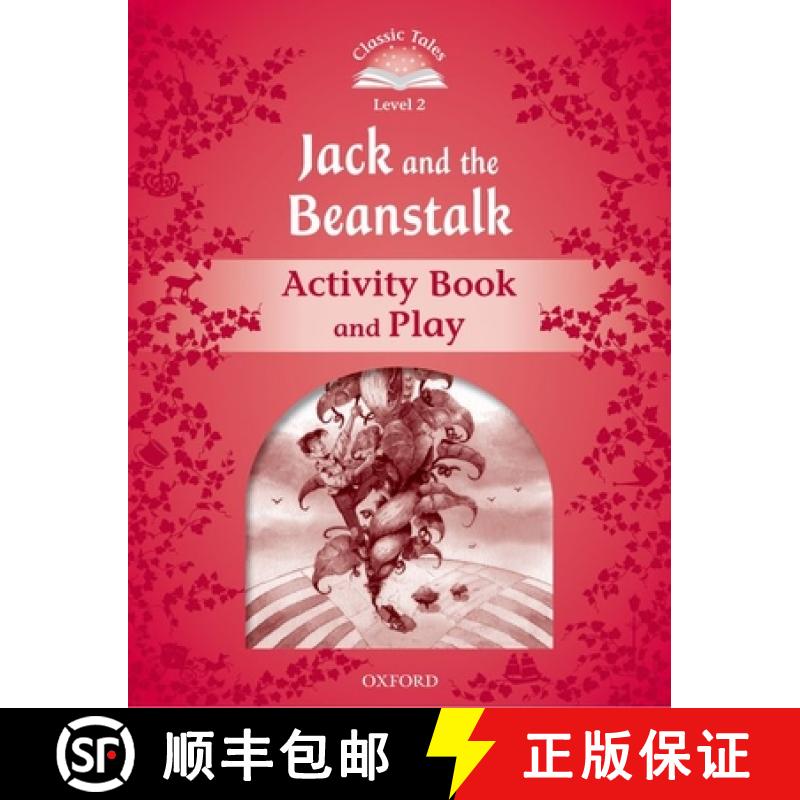 【3-4周达】Classic Tales Second Edition: Level 2: Jack and the Beanstalk Activity Book & Play [9780194238991]