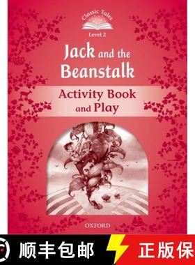 【3-4周达】Classic Tales Second Edition: Level 2: Jack and the Beanstalk Activity Book & Play [9780194238991]