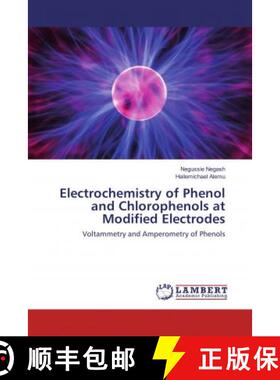 预订 Electrochemistry of Phenol and Chlorophenols at Modified Electrodes [9783659743290]