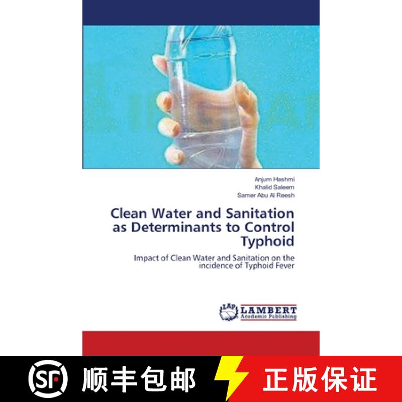 预订 Clean Water and Sanitation as Determinants to Control Typhoid [9783659212451]