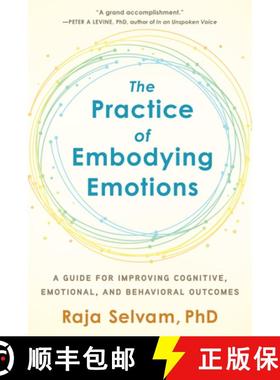 【3-4周达】The Practice of Embodying Emotions: A Guide for Improving Cognitive, Emotional, and Behavi... [9781623174774]