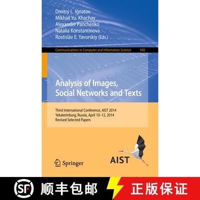 【3-4周达】Analysis of Images, Social Networks and Texts: Third International Conference, AIST 2014, ... [9783319125794]