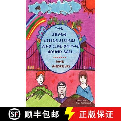 预订 Young Reader's Series: The Seven Little Sisters Who Live on the Round Ball That Floats in the Air [9781604440201]