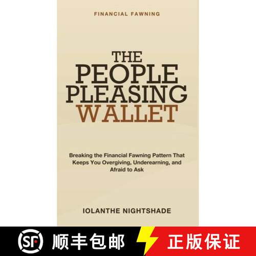 【3-4周达】精装 The People-Pleasing Wallet: Financial Fawning - Breaking the financial fawning patter... [9781804287910]