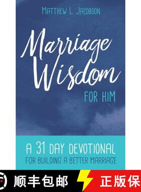 【3-4周达】Marriage Wisdom for Him: A 31 Day Devotional for Building a Better Marriage [9781929125531]