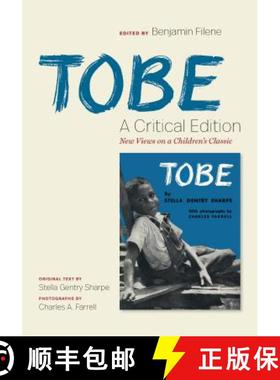 预订 Tobe: A Critical Edition: New Views on a Children's Classic [9781469654164]