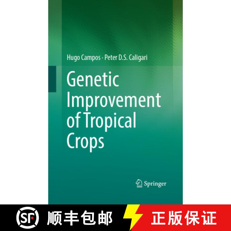 【3-4周达】Genetic Improvement of Tropical Crops [9783319867090]