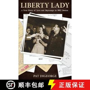 True Love Liberty Sweden 预订 WWII Story Lady Espionage and 9780998257006