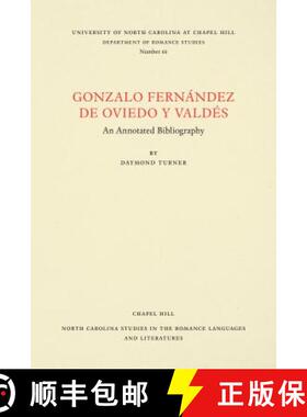 预订 Gonzalo Fern�ndez de Oviedo Y Vald�s: An Annotated Bibliography [9780807890660]