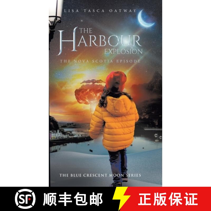 【3-4周达】The Harbour Explosion: The Nova Scotia Episode [9780228875666]