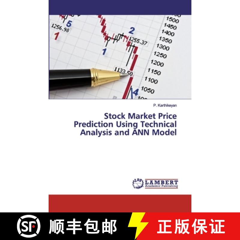 预订 Stock Market Price Prediction Using Technical Analysis and ANN Model [9786139454358]