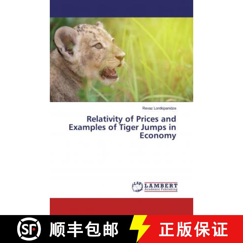 预订 Relativity of Prices and Examples of Tiger Jumps in Economy [9786200263131]