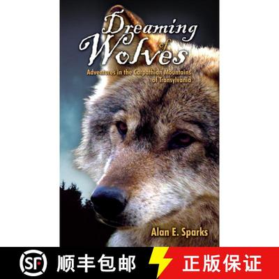 【3-4周达】Dreaming of Wolves: Adventures in the Carpathian Mountains of Transylvania [9780888397140]