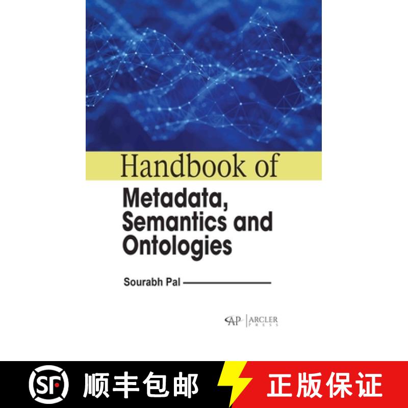 【3-4周达】Handbook of Metadata, Semantics and Ontologies [9781774698921]