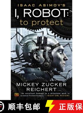 【3-4周达】Isaac Asimov's I, Robot: To Protect [9780451464897]