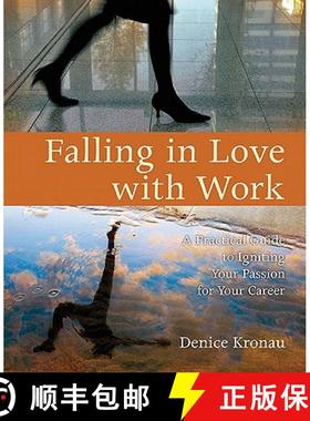 【3-4周达】Falling in Love with Work: A Practical Guide to Igniting Your Passion for Your Career [9781604945669]