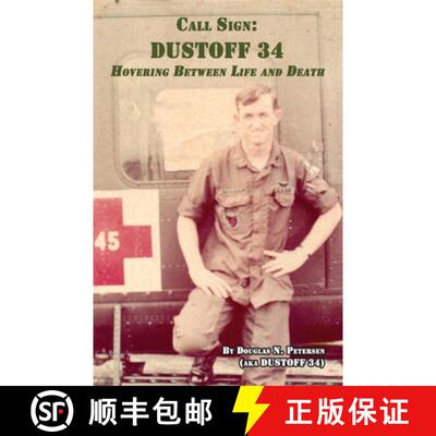 【3-4周达】Call Sign DUSTOFF 34: Hovering Between Life and Death [9781638682158]