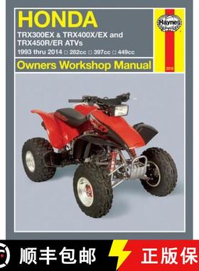 【3-4周达】Honda TRX300EX, TRX400EX & TRX450R/ER ATVs (93 - 14) Haynes Repair Manual: 1993-2014 [9781620921104]