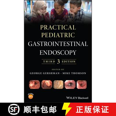 【3-4周达】精装 Practical Pediatric Gastrointestinal Endoscopy 3Rd Edition [Wiley医学] [9781119423454]