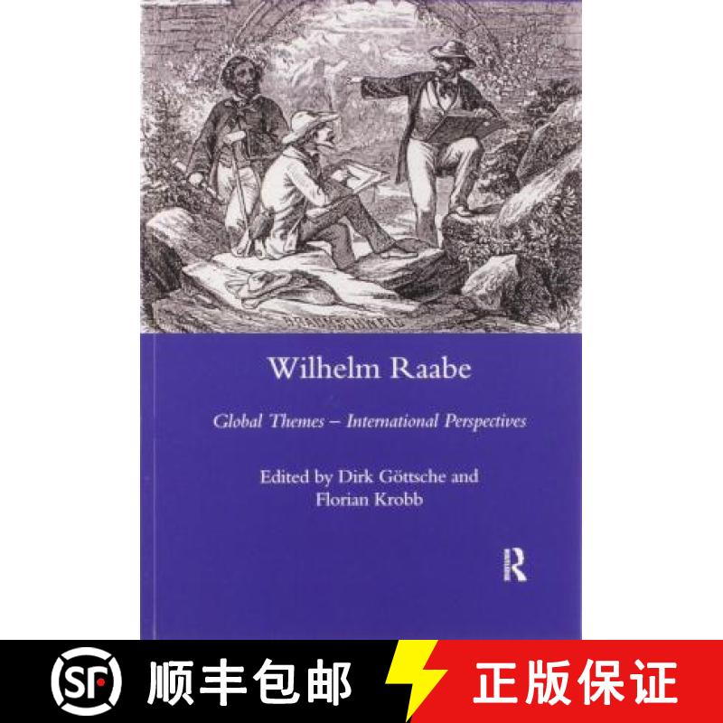 【3-4周达】Wilhelm Raabe: Global Themes - International Perspectives [9780367603656]