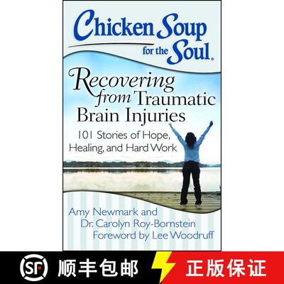 【3-4周达】Chicken Soup for the Soul: Recovering from Traumatic Brain Injuries: 101 Stories of Hope, ... [9781611599381]