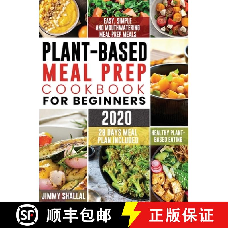 【3-4周达】Easy, Simple and Mouthwatering Meal Prep Meals for Healthy Plant-Based Eating (28 Days Mea... [9781952832574]