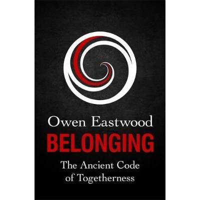 【4周达】Belonging : The Ancient Code of Togetherness [9781529410303]