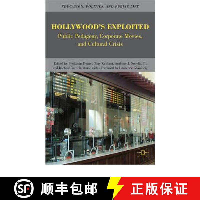【3-4周达】Hollywood's Exploited: Public Pedagogy, Corporate Movies, and Cultural Crisis [9780230621992]