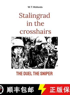 【3-4周达】Stalingrad in the crosshairs: the duel the sniper [9783759722393]