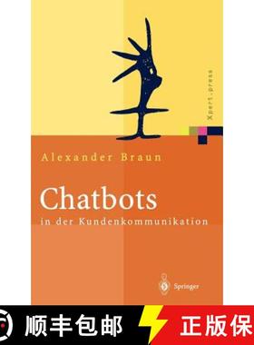 【3-4周达】Chatbots in Der Kundenkommunikation [9783540000198]