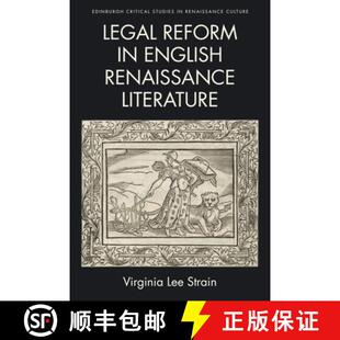 【3-4周达】Legal Reform in English Renaissance Literature [9781474452533]
