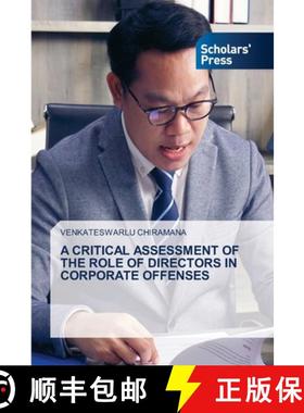 【3-4周达】A Critical Assessment of the Role of Directors in Corporate Offenses [9783639860726]