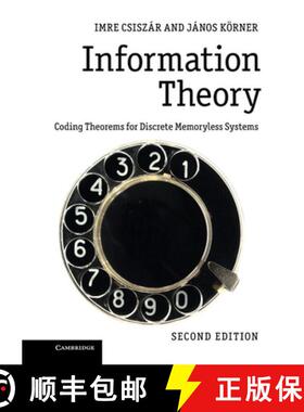【3-4周达】Information Theory: Coding Theorems for Discrete Memoryless Systems [9781107565043]
