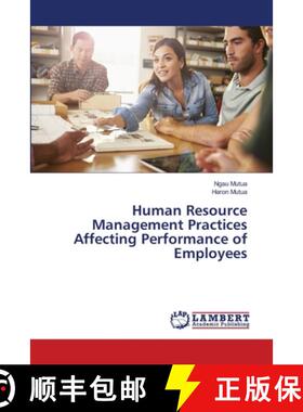 预订 Human Resource Management Practices Affecting Performance of Employees [9786139840212]