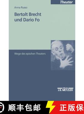 【3-4周达】Bertolt Brecht Und Dario Fo: Wege Des Epischen Theaters [9783476452061]