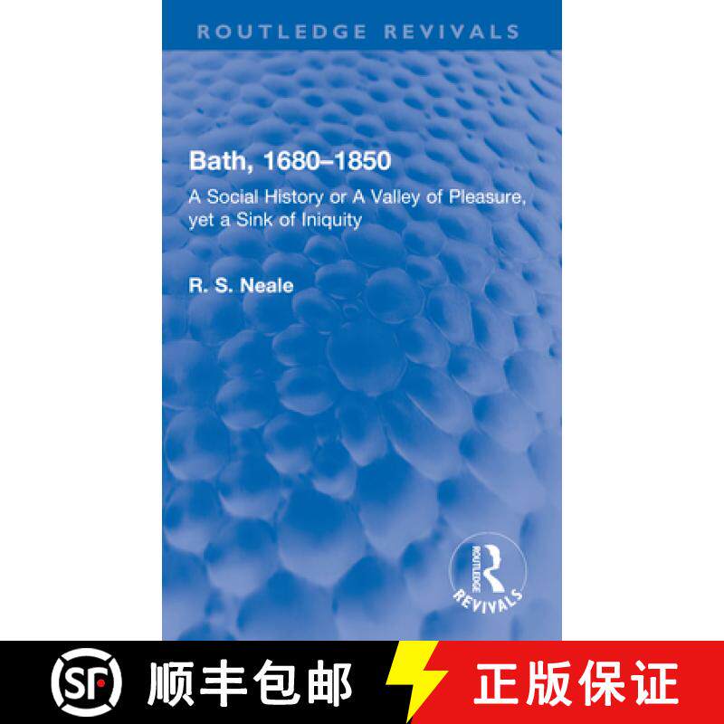 【3-4周达】Bath, 1680-1850: A Social History or a Valley of Pleasure, Yet a Sink of Iniquity [9780367650568]