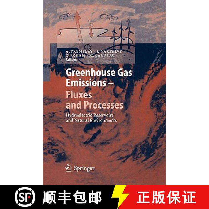 【3-4周达】Greenhouse Gas Emissions - Fluxes and Processes : Hydroelectric Reservoirs and Natural Env... [9783642062490]