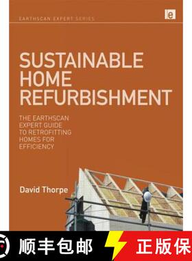 【3-4周达】Sustainable Home Refurbishment: The Earthscan Expert Guide to Retrofitting Homes for Effic... [9781844078769]