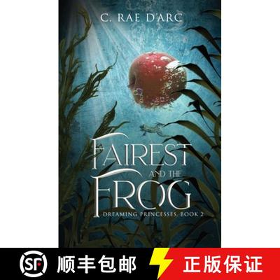 【3-4周达】Fairest and the Frog: Fairytale Retelling of Snow-drop and Prince Paddock [9781961733046]