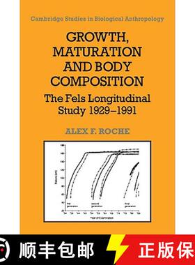 【3-4周达】Growth, Maturation, and Body Composition: The Fels Longitudinal Study 1929–1991 - Growth,... [9780521055123]