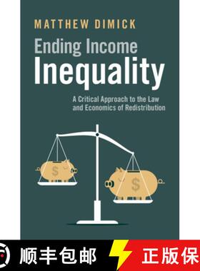 【3-4周达】Ending Income Inequality: A Critical Approach to the Law and Economics of Redistribution [9781108822848]