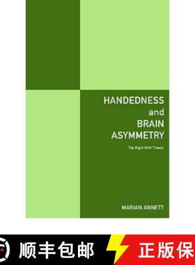 【3-4周达】Handedness and Brain Asymmetry: The Right Shift Theory [9781841691046]